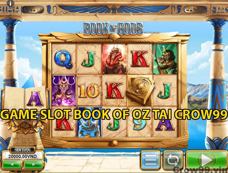 Game Slot Book of Oz tại Crow99